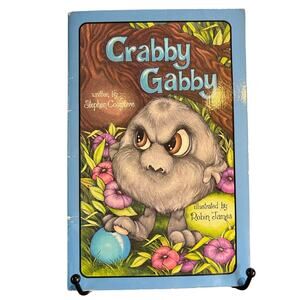 VTG 1985 Crabby Gabby by Stephen Cosgrove, Pics by Robin James, Serendipity, PB